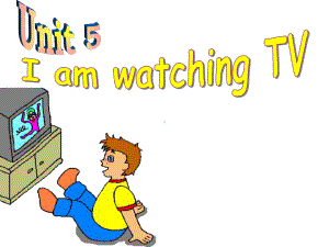 七年级英语下册Unit5-I’m-watching-TV-课件人教新目标版.ppt