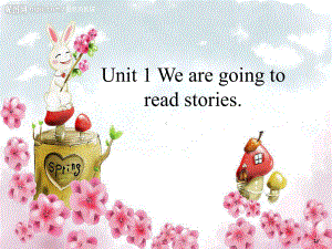 五年级下册Unit1Wegoingtoreadstories周珍.ppt