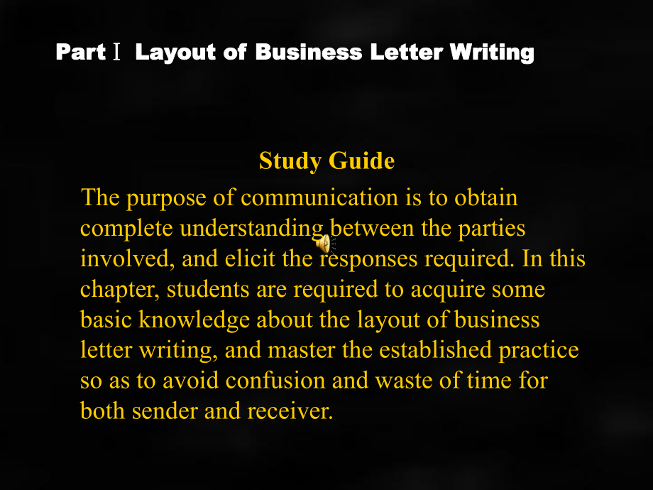 《Business letter 》课件PartⅠ Layout of Business Letter Writing.ppt_第1页