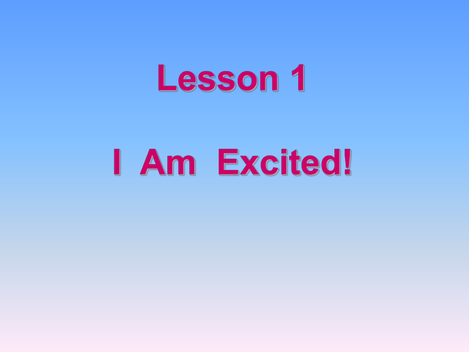 五年级下英语课件-Lesson1IAmExcited-冀教版.ppt_第1页