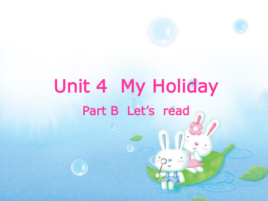 人教小学英语（PEP）六年级下册Unit4 My Holiday-b-let's-read.pptx_第1页