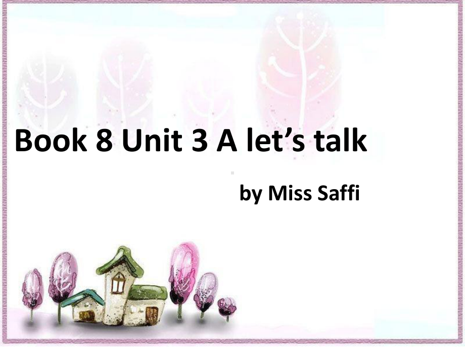 小学六年级人教PEP英语下册课件unit3 last weekend a let's talk.ppt_第1页