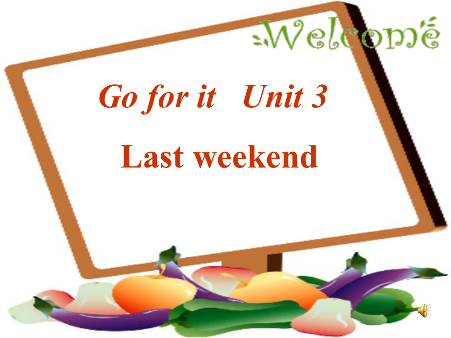 人教小学英语（PEP）六年级下册Unit 3Go for itLast weekend.pptx_第1页