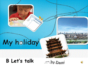 人教小学英语（PEP）六年级下册Unit4 my holiday B Let's talk.pptx