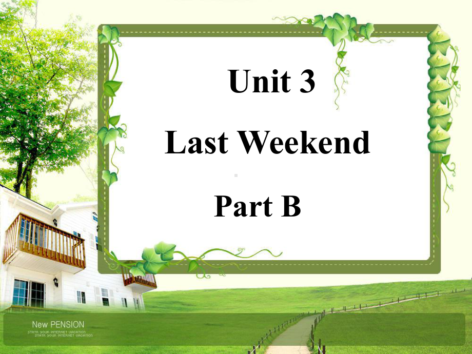 人教小学英语（PEP）六年级下册Unit-3--Last-Weekend课件.pptx_第1页