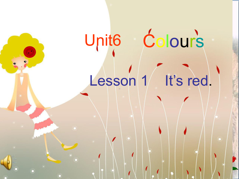 三年级英语上册-Unit-6-Lesson-1-课件.ppt_第1页