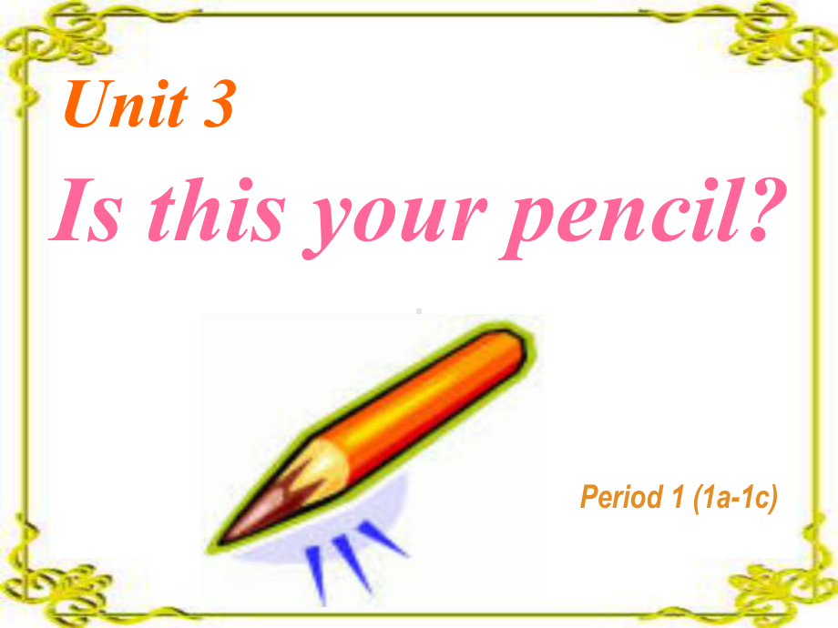 公开课Unit3-Is-this-your-pe教学讲解课件.ppt_第2页