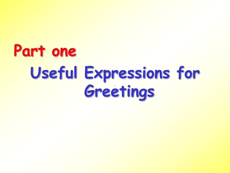 1Greetings 见面语.ppt_第2页