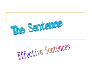 大学英语写作课件6-Effective-sent.ppt