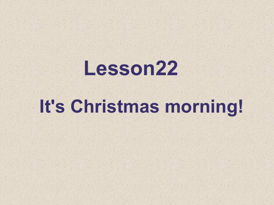 (三起)六上英语《lesson-23-it’s-christmas-morning》课件2.ppt_第1页