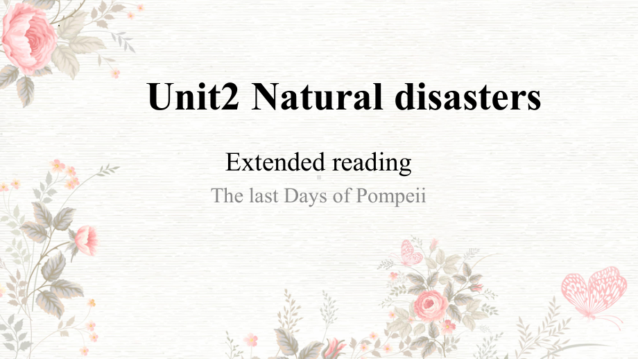 Unit 2 Natural disasters Extended Reading （ppt课件）(4)-2023新牛津译林版（2020）《高中英语》必修第三册.pptx_第1页