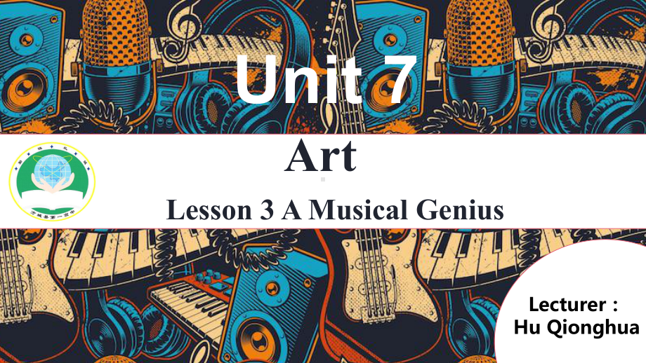 Unit 7 Lesson 3 A Musical Genius （ppt课件）-2023新北师大版（2019）《高中英语》必修第三册.pptx_第1页