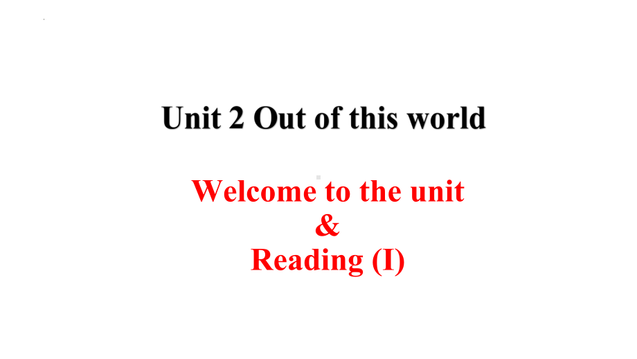 Unit 2 Welcome to the unit and Reading I （ppt课件）-2023新牛津译林版（2020）《高中英语》选择性必修第三册.pptx_第1页