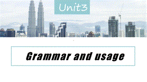 Unit 3 Careers and skills Grammar and usage （ppt课件）-2023新牛津译林版（2020）《高中英语》选择性必修第四册.pptx