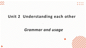 Unit2 Grammar and usage （ppt课件）-2023新牛津译林版（2020）《高中英语》选择性必修第四册.pptx