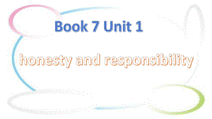 Unit 1 Honesty and responsibility 单元复习（ppt课件）-2023新牛津译林版（2020）《高中英语》选择性必修第四册.pptx