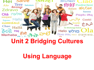 Unit 2 Bridging Cultures Using Language （ppt课件）-2023新人教版（2019）《高中英语》选择性必修第二册.pptx