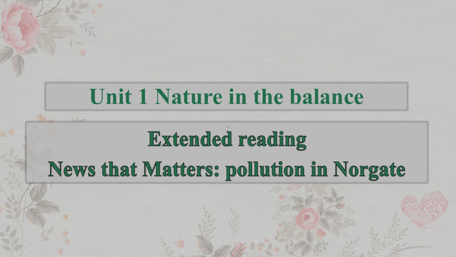 Unit+1+Nature+in+the+balance+Extended+reading+语言点（ppt课件）-2023新牛津译林版（2020）《高中英语》必修第三册.pptx_第1页