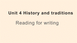 Unit4 History and traditions Reading for Writing （ppt课件） -2023新人教版（2019）《高中英语》必修第二册.pptx