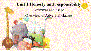 Unit 1 Honesty and responsibility Grammar and usage 状语从句（ppt课件）-2023新牛津译林版（2020）《高中英语》选择性必修第四册.pptx