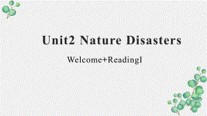 Unit 2 Natural Disasters Reading （ppt课件） (2)-2023新牛津译林版（2020）《高中英语》必修第三册.pptx