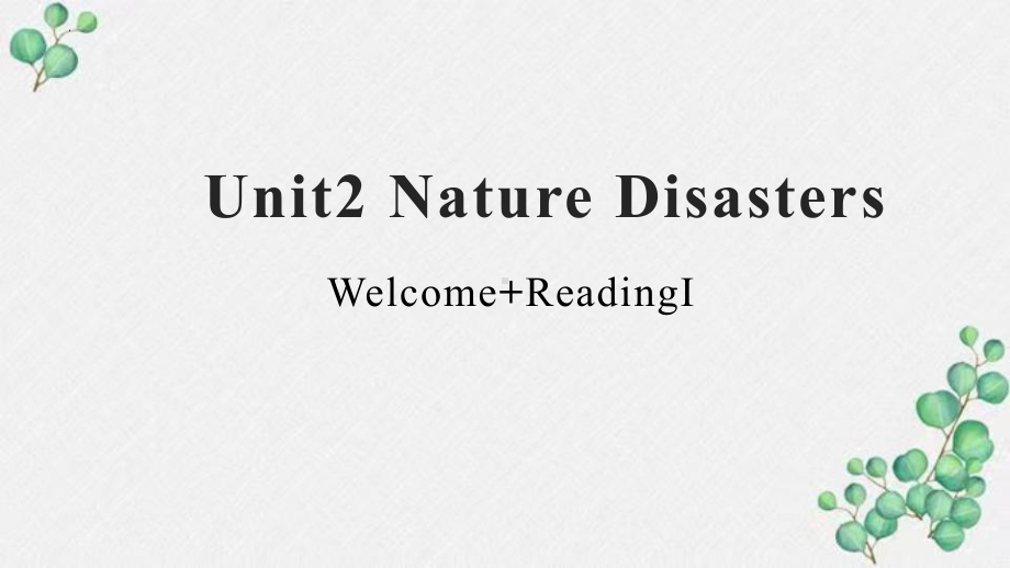 Unit 2 Natural Disasters Reading （ppt课件） (2)-2023新牛津译林版（2020）《高中英语》必修第三册.pptx_第1页