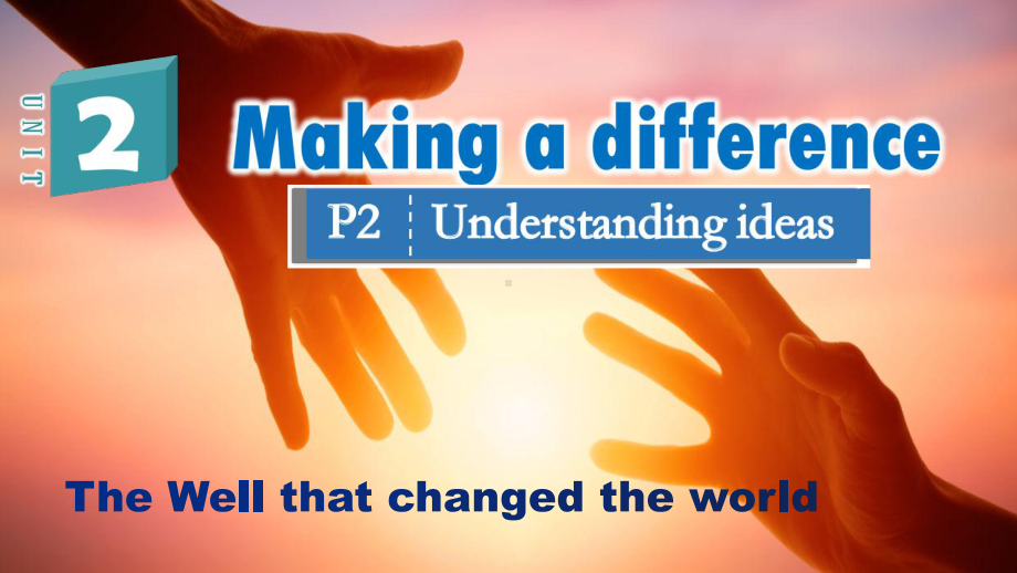 Unit 2 Making a difference Understanding ideas （ppt课件）-2023新外研版（2019）《高中英语》必修第三册.pptx_第1页