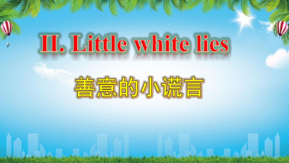 Unit 1 Developing ideas Little White Lies （ppt课件）-2023新外研版（2019）《高中英语》必修第三册.pptx_第3页