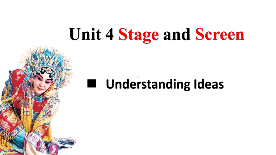 Unit 4 Stage and screen Understanding ideas （ppt课件） (2)-2023新外研版（2019）《高中英语》必修第二册.pptx_第1页