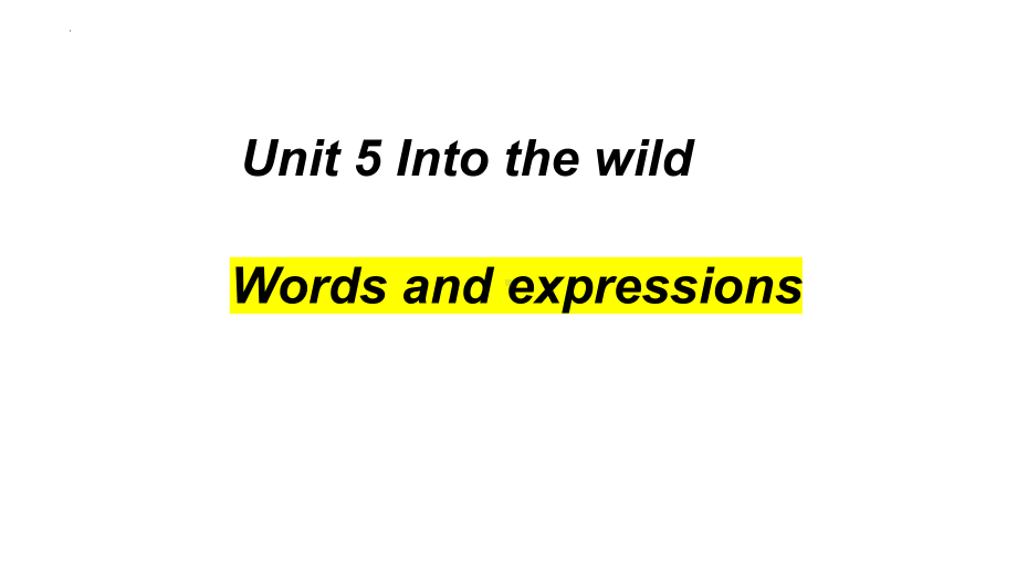 Unit 5 Words and expression （ppt课件）-2023新外研版（2019）《高中英语》必修第一册.pptx_第1页