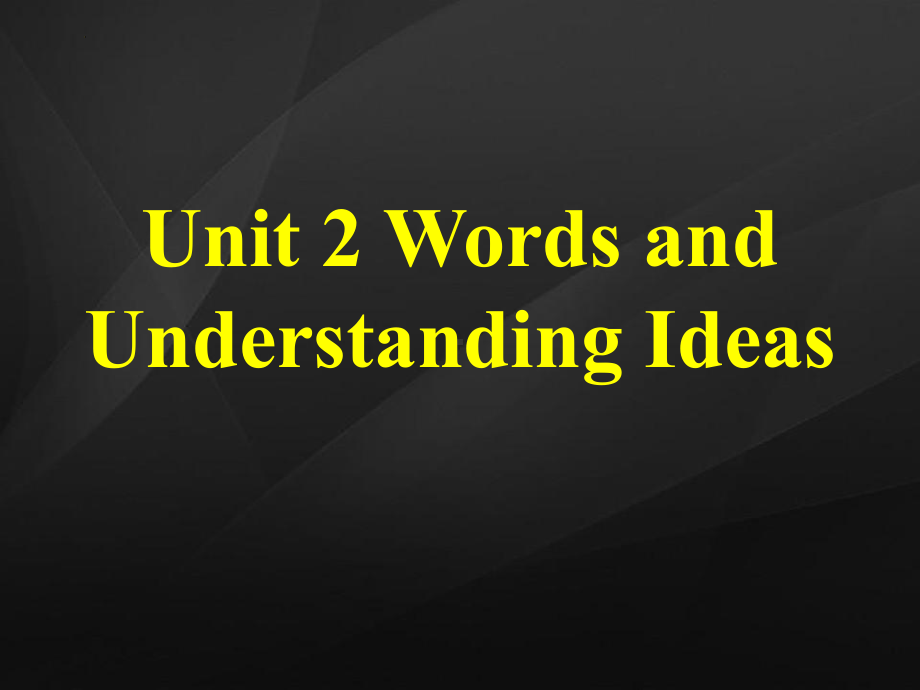 Unit 2 Words and Understanding Ideas （ppt课件）-2023新外研版（2019）《高中英语》必修第一册.pptx_第1页