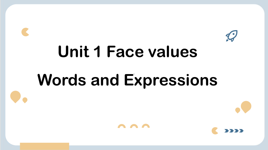 Unit1 Face values 词汇（ppt课件）-2023新外研版（2019）《高中英语》选择性必修第三册.pptx_第1页