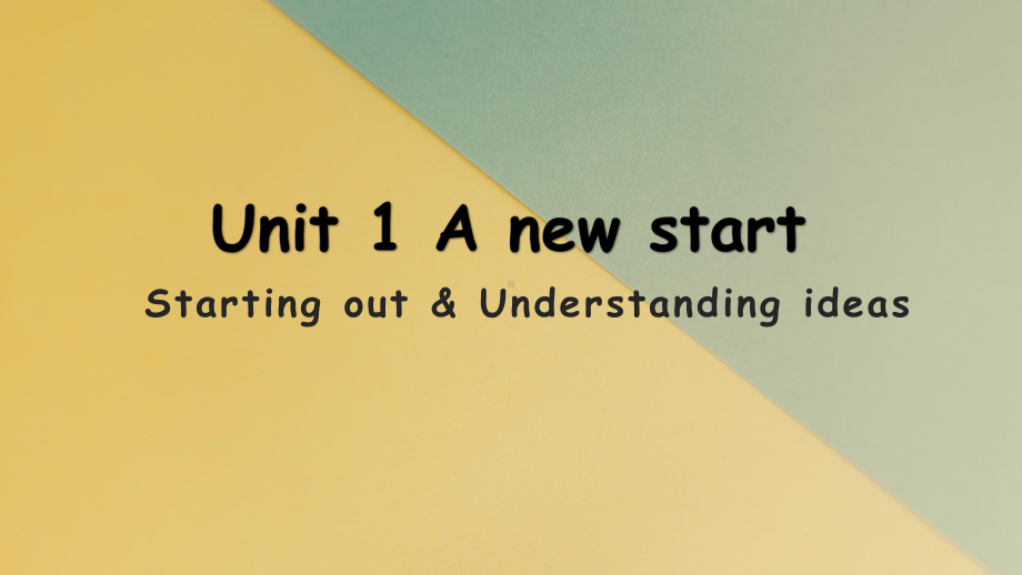 Unit 1 A New Start Starting out & Understanding ideas （ppt课件） (2)-2023新外研版（2019）《高中英语》必修第一册.pptx_第1页