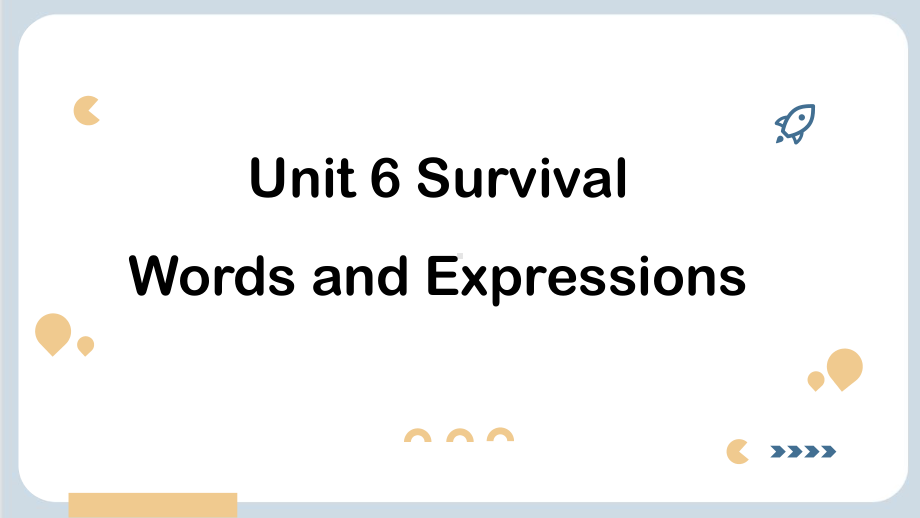 Unit 6 Survival Words and Expressions 词汇（ppt课件）-2023新外研版（2019）《高中英语》选择性必修第二册.pptx_第1页