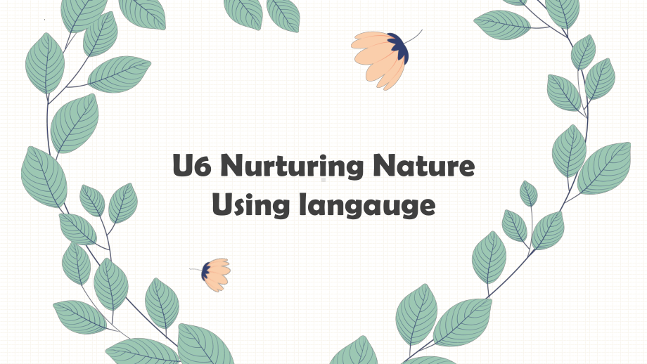 Unit6 Using language （ppt课件）-2023新外研版（2019）《高中英语》选择性必修第二册.pptx_第1页