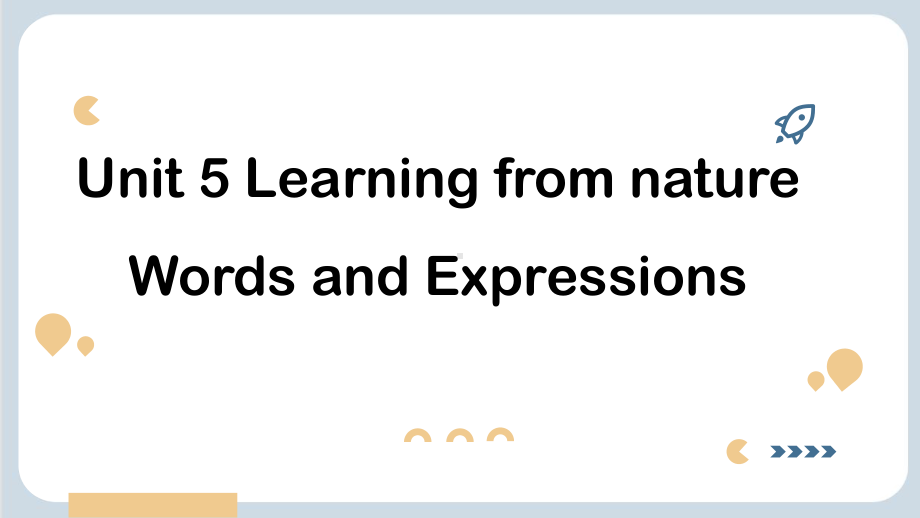 Unit 5 Learning from Nature Developing ideas 词汇课（ppt课件）-2023新外研版（2019）《高中英语》选择性必修第三册.pptx_第1页