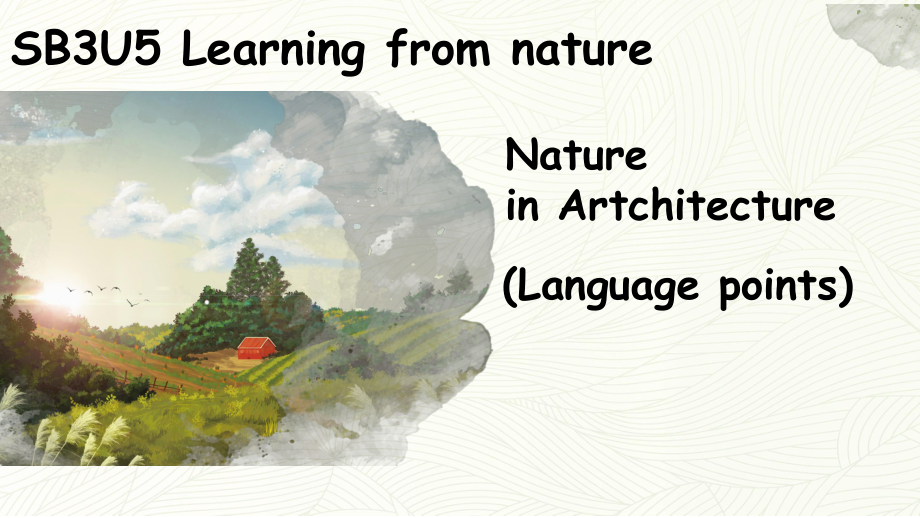 Unit 5 Learning from nature Understanding ideas 语言点（ppt课件）-2023新外研版（2019）《高中英语》选择性必修第三册.pptx_第1页