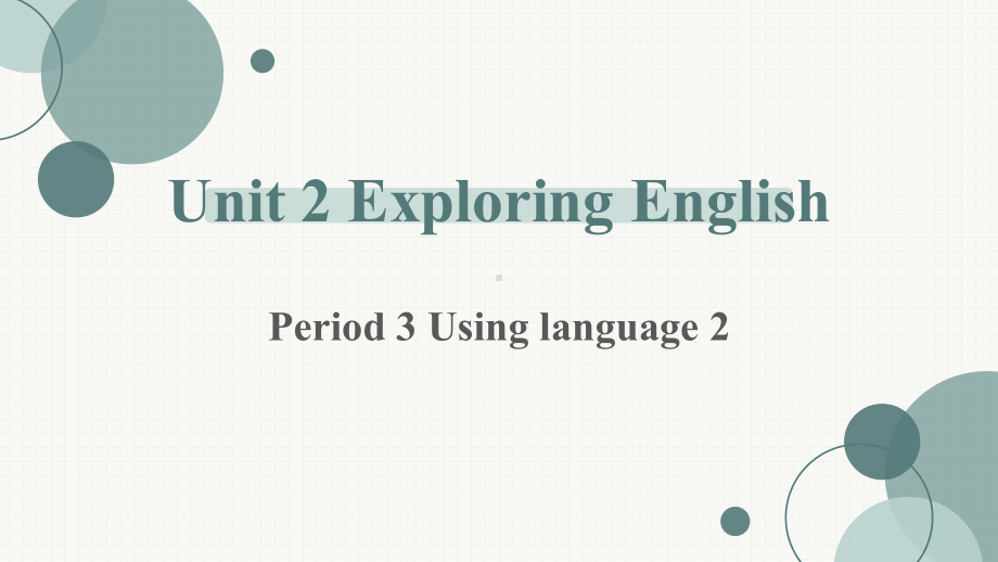 Unit 2 Exploring English Period 3 Using language2 （ppt课件）-2023新外研版（2019）《高中英语》必修第一册.pptx_第1页