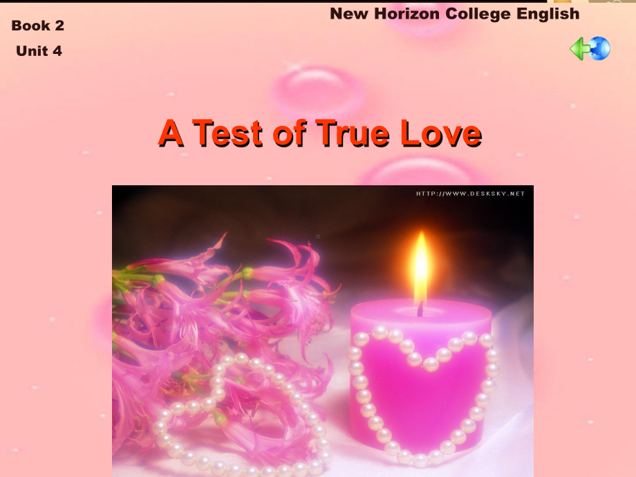 新视野大学英语课件第二册课件B2U4 A Test of True Love.pptx_第1页