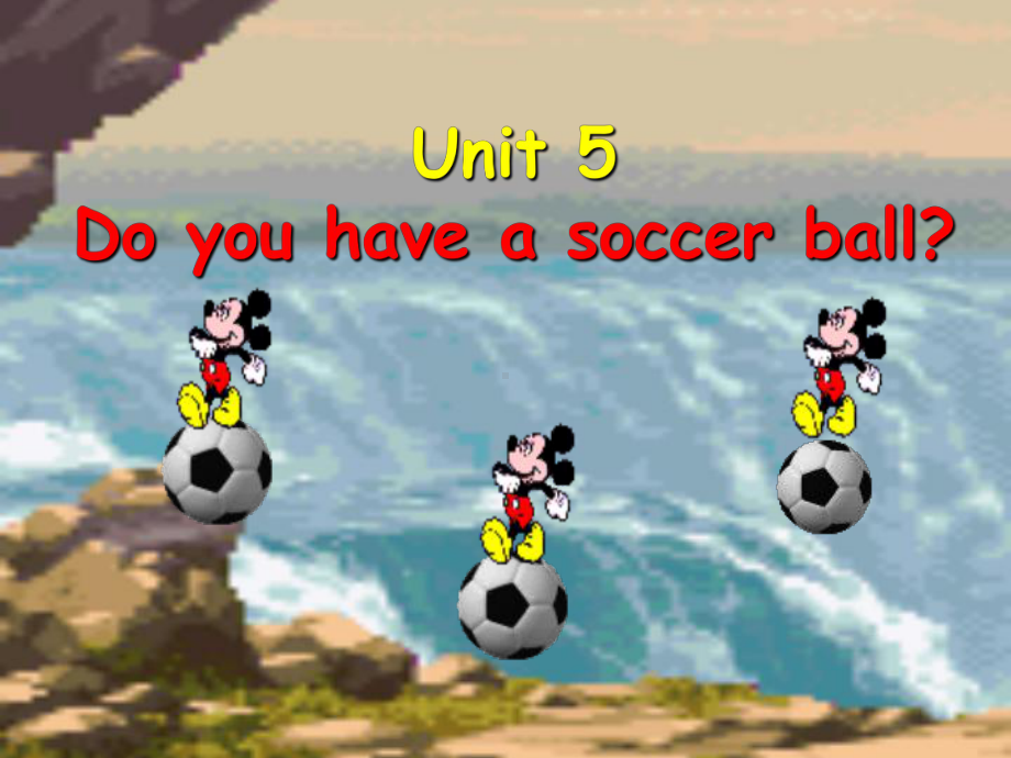 七年级英语上册-Unit-5-Do-you-have-a-soccer-ball？.ppt_第1页