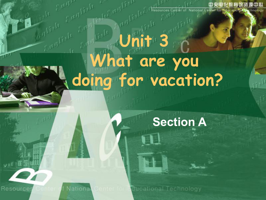 人教新目标版英语八年级上册-Unit-3-What-are-you-doing-for-vocation教案.ppt_第1页