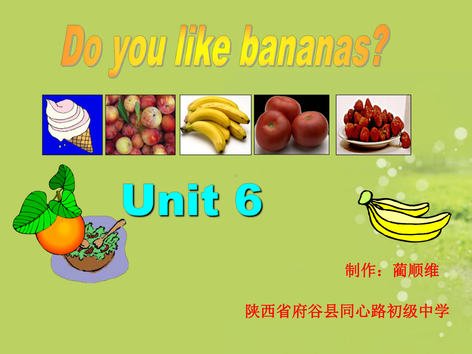 七年级英语上册Unit6Doyoulikebananas课件-人教新目标版.ppt_第1页