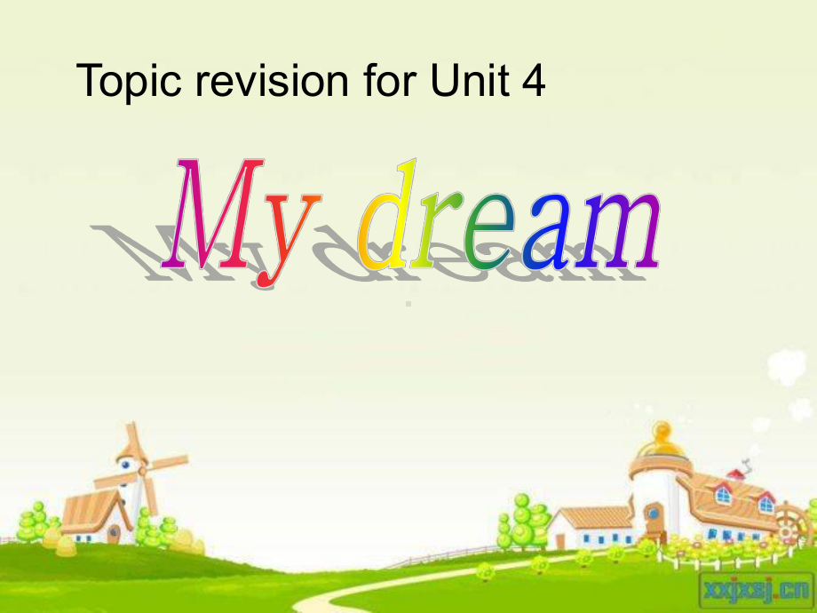 七年级下册unit4Mydream.ppt_第1页