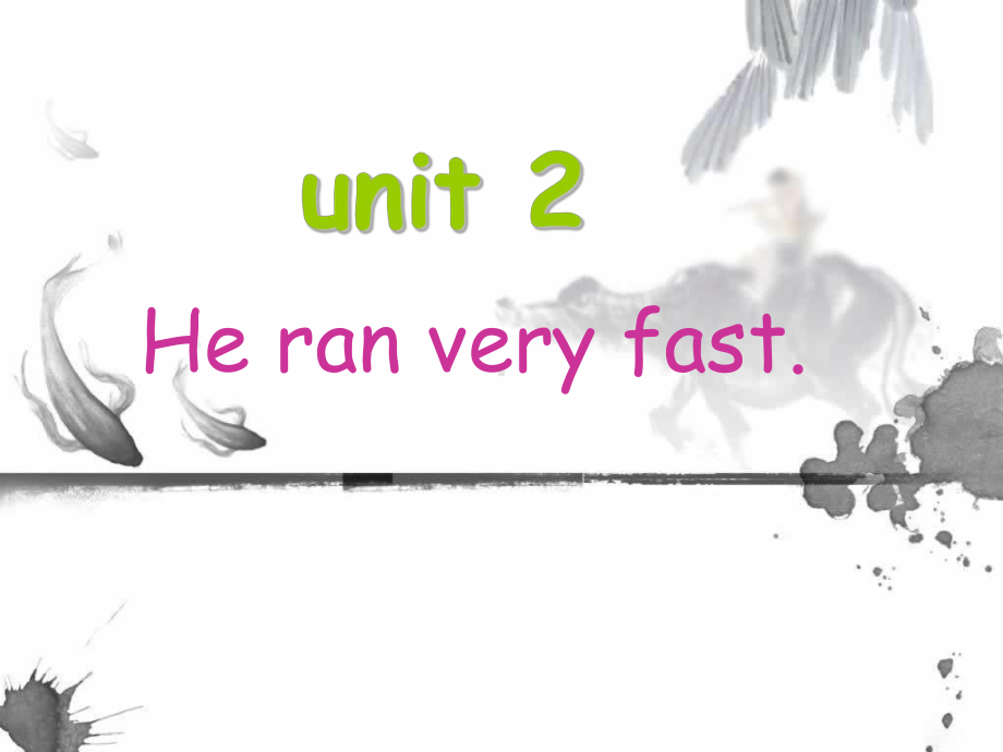 新外研版五年级module6-unit2-He-ran-very-fast.ppt_第1页