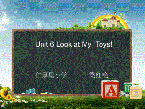 李艳红课件Unit6Lookatmytoys1.ppt