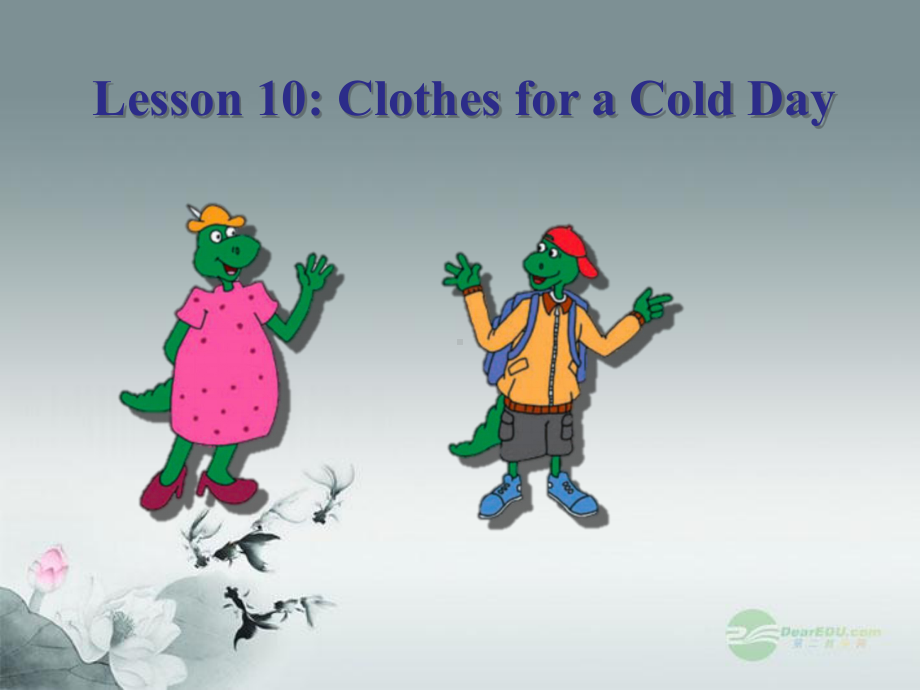 七年级英语上册-Unit-2-Colours-and-Clothes-Lesson-10-Clothes-for-a-Cold-Day精美课件-(新版)冀教版.ppt_第1页