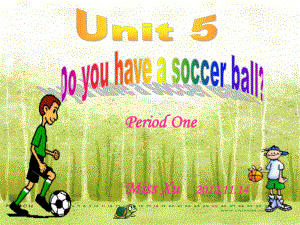 七上Unit5Doyouhaveasoccerball.ppt