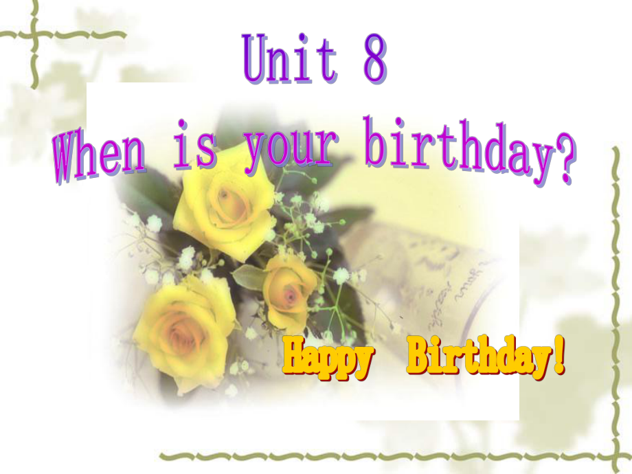 英语：Unit-8-When-is-your-birthday课件(人教新目标七年级上)2.ppt_第1页