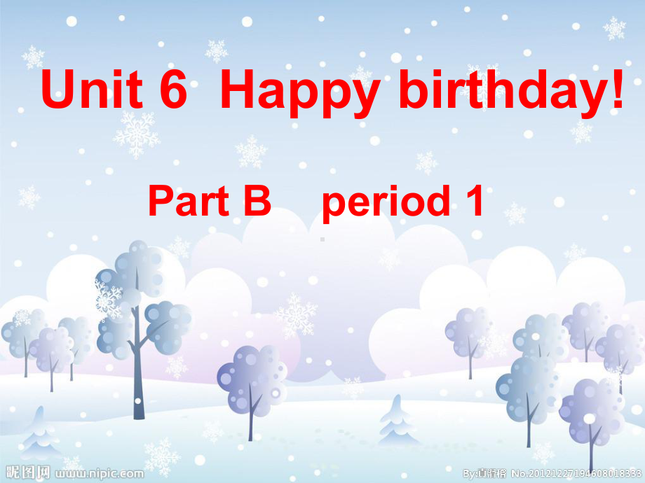 PEP小学英语三年级上册Unit6-Happy-birthday-Part-B-period-4优质课课件.ppt_第1页