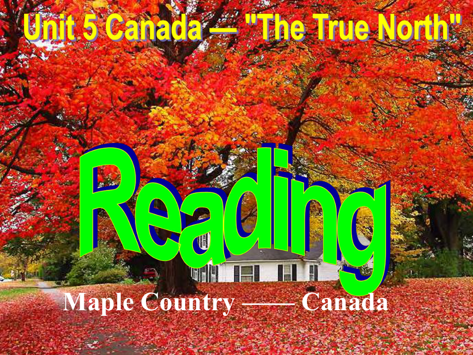 人教版高中英语必修三Unit-5《Canada-The-true-North》Reading课件.ppt_第1页